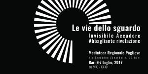 Le vie dello sguardo. Invisibile accadere abbagliante rivelazione Le vie dello sguardo. Invisibile accadere abbagliante rivelazione